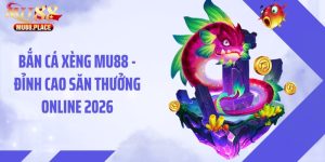 Bắn cá Xèng MU88 - Đỉnh Cao Săn Thưởng Online 2026